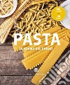 Pasta. Le forme del grano. 190 formati. 110 ricette libro di Puzzi A. (cur.)