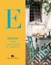 Estate. Vita e cucina di stagione libro