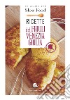 Ricette del Friuli Venezia Giulia libro