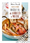 Ricette di Abruzzo e Molise libro di Minerdo B. (cur.)