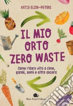 Il mio orto zero waste libro