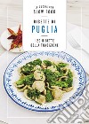 Ricette di Puglia. 120 Ricette della tradizione libro
