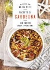 Ricette di Sardegna. 120 ricette della tradizione libro