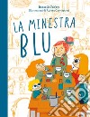 La minestra blu libro di Fabbri Rossella