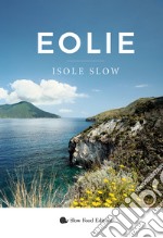 Eolie. Isole slow libro