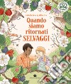 Quando siamo ritornati selvaggi libro