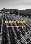 Riecine. 50 years of Chianty history libro di Macchi Carlo