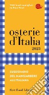 Osterie d'Italia 2023. Sussidiario del mangiarbere all'italiana libro