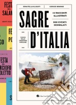 Sagre d'Italia. Viaggio nella tradizione popolare libro