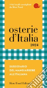 Osterie d'Italia 2024. Sussidiario del mangiarbere all'italiana