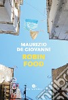 Robin food libro di de Giovanni Maurizio