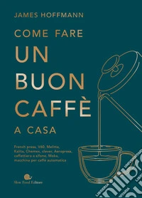 Come fare un buon caffè a casa libro