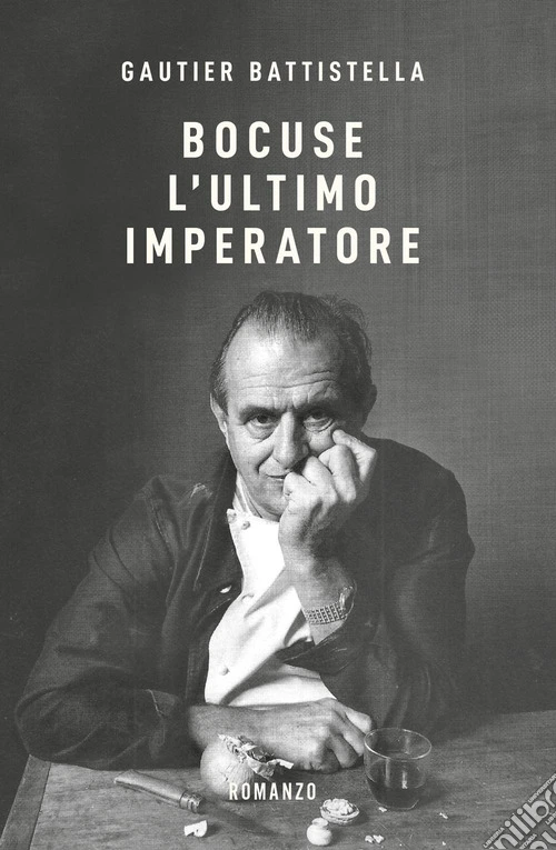 Bocuse. L'ultimo imperatore