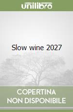 Slow wine 2027 libro