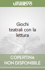 Giochi teatrali con la lettura libro