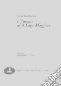 I visconti e il Lago Maggiore libro
