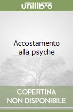 Accostamento alla psyche libro