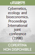 Cybernetics, ecology and bioeconomics. Proceedings International joint conference (1998) libro