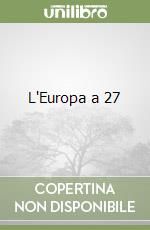 L'Europa a 27 libro