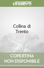 Collina di Trento libro