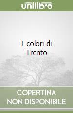 I colori di Trento