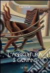 L'agricoltura è giovane libro