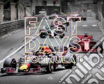 Fast days. Formula 1. Ediz. italiana e inglese libro