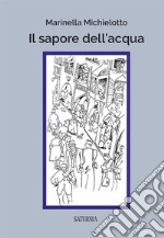 Il sapore dell'acqua libro