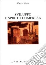 Sviluppo e spirito d'impresa libro