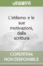 L'etilismo e le sue motivazioni, dalla scrittura libro