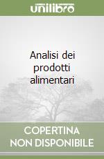 Analisi dei prodotti alimentari libro