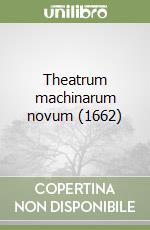 Theatrum machinarum novum (1662)