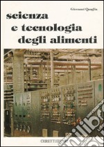 Scienza e tecnologia degli alimenti libro