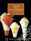 I gelati del pasticciere libro