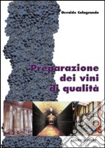 Preparazione dei vini di qualità libro