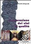 Preparazione dei vini di qualità libro di Colagrande Osvaldo