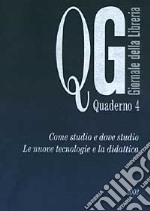 Come studio e dove studio. Le nuove tecnologie e la didattica libro