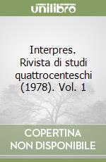 Interpres. Rivista di studi quattrocenteschi (1978). Vol. 1 libro
