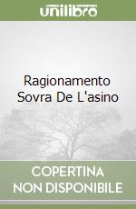 Ragionamento Sovra De L'asino libro