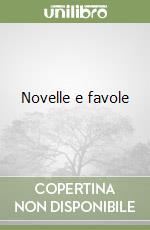 Novelle e favole libro