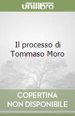 Il processo di Tommaso Moro