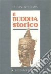 Il buddha storico libro di Schumann Hans W.