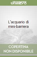 L'acquario di mini-barriera (1) libro