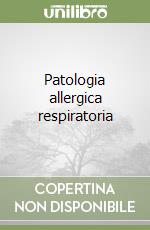 Patologia allergica respiratoria libro