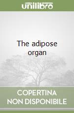 The adipose organ libro