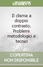 Il clisma a doppio contrasto. Problemi metodologici e tecnici