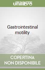 Gastrointestinal motility