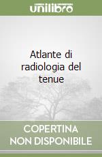 Atlante di radiologia del tenue