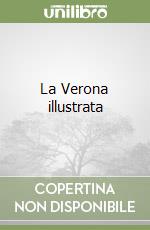 La Verona illustrata libro