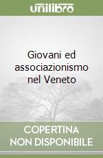 Giovani ed associazionismo nel Veneto